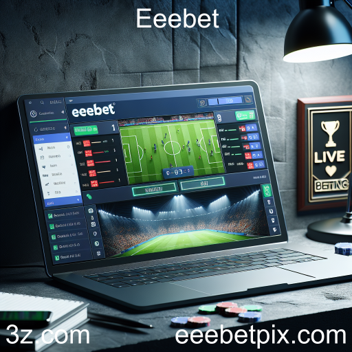 Apostas Ao Vivo no Eeebet: A Nova Era das Apostas Online